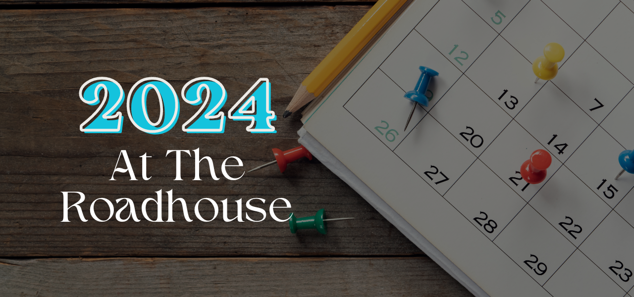 2024 At The Roadhouse